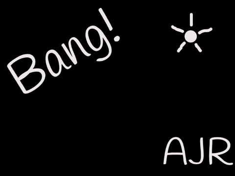 Bang! AJR~