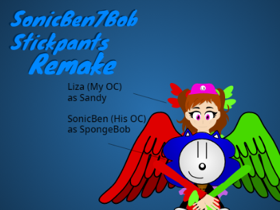 SonicBen7Bob Stickpants (Remake) (For @SonicBen7PRO4)