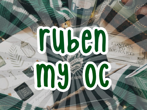 Ruben | My OC