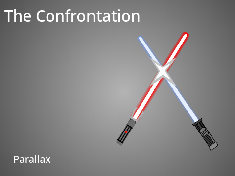 The Confrontation - A Parralax