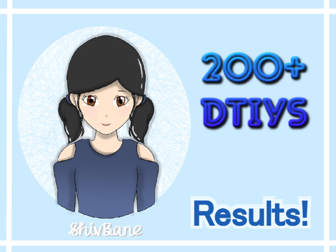☆║200+ DTIYS Results☆°◦