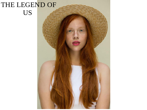 The Legends of Us