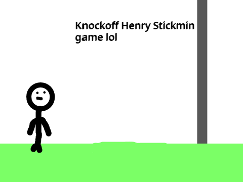 Knockoff Henry stickmin game lol