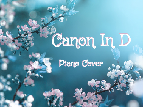 Canon In D piano cover   