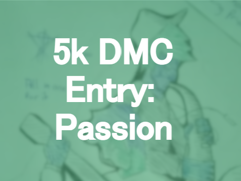 5k Follower DMCE: Passion