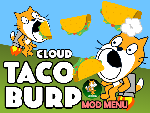 Taco Burp | Cloud | Mod Menu