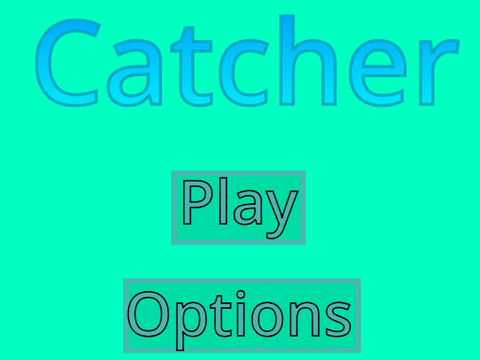 Catcher (For 5 Months On Scratch!)