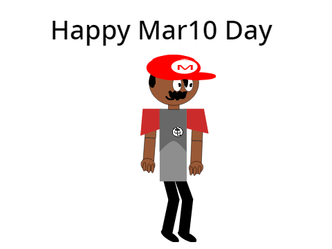 Happy Mar10 Day
