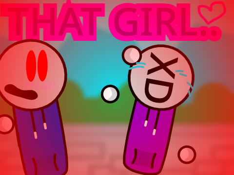 That Girl...