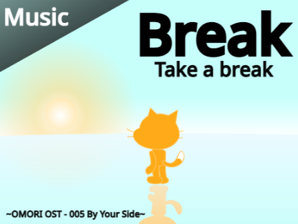 Break ~OMORI OST - 005 By Your Side~