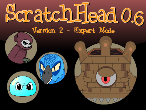 ScratchHead 0.6 Part 1: EXPERT MODE