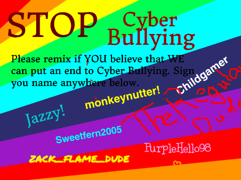 STOP Cyber Bullying and REMIX! remix remix remix remix remix remix remix