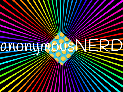 anonymousNERD intro!!