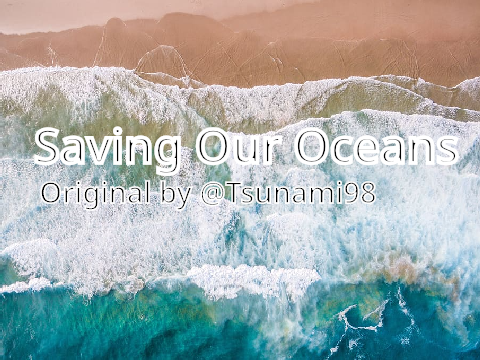 Saving Our Oceans remix