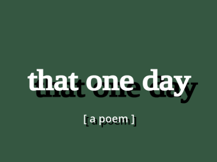 that one day [a poem] 