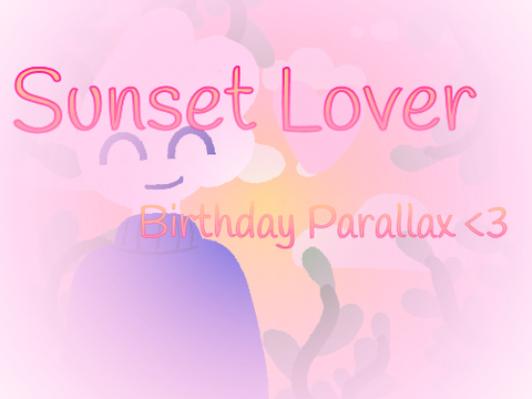 Sunset Lover - Birthday Parallax