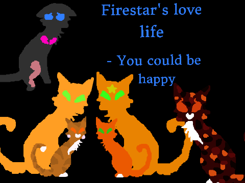 Firestar's love life amv - You Could Be Happy