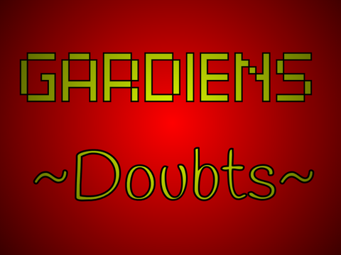 ~Gardiens~ Chap. 12 : doubts