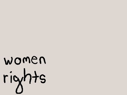 women rights (rant)
