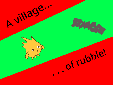 A village of rubble