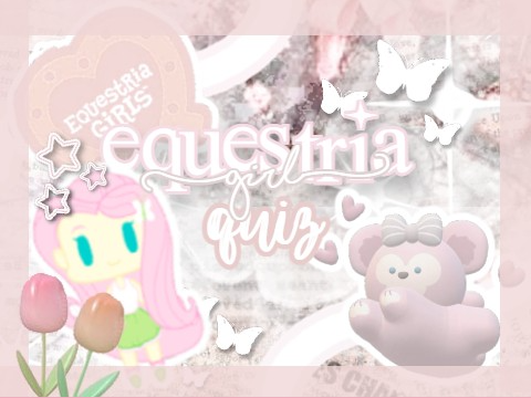 ↳ Equestria Girl Quiz ⊹˚.⋆