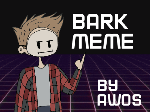 ✦ Bark Meme ~ BR ✦