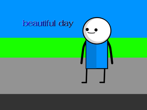 beautiful day