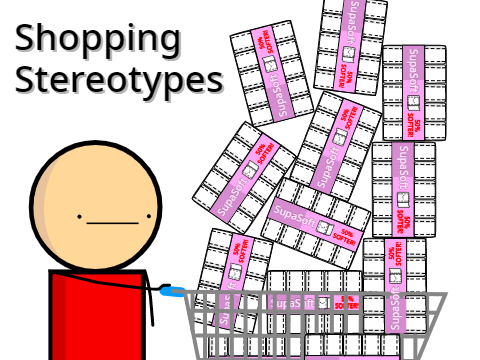 Shopping Stereotypes [UNFINISHED]