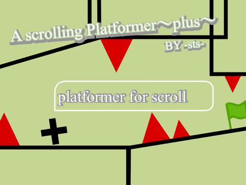 A scrolling Platformer〜plus〜