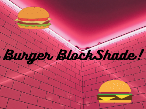 Burger Blockshade 