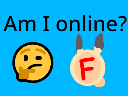 Am I online?