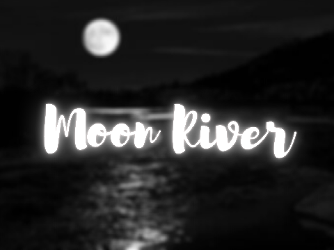 ♪ Moon River (noteblocks) ♪