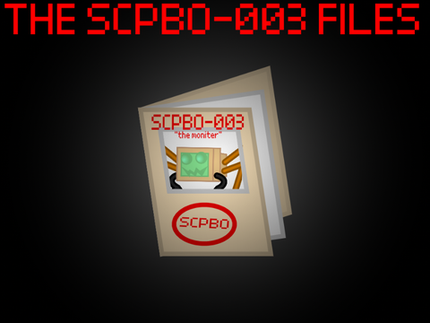 SCPBO-003 “The Moniter”