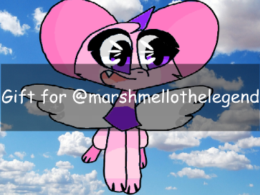 Gift for @Marshmellothelegend