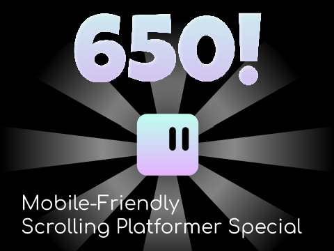 650+ Special || Scrolling Platformer!