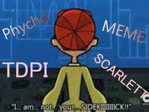 Psycho {meme} || TDPI || ⚠SPOILERS⚠ (TY 1.2+K)