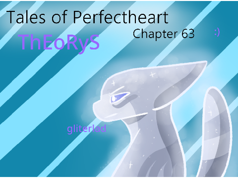 Ch 63 ~ Tales of Theroyheart |+| t h e r o y s