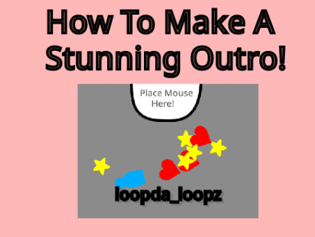 Outro Tutorial!!!