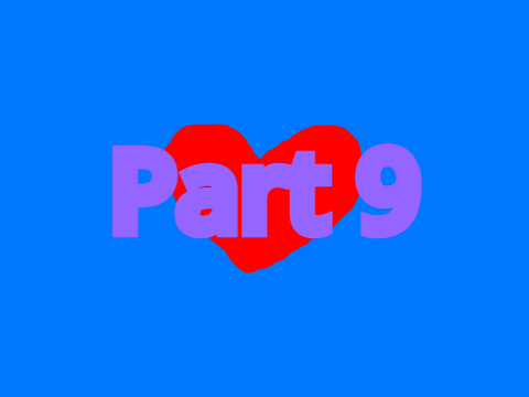 I Know You Know - Part 9