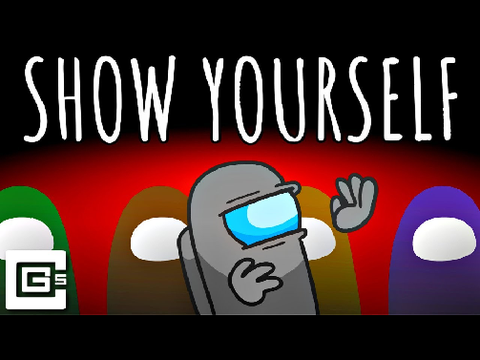 Show Yourself - Among Us ඞ remix