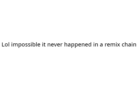 (repost) This project will NOT get past 1,000 Remix in 1 chain