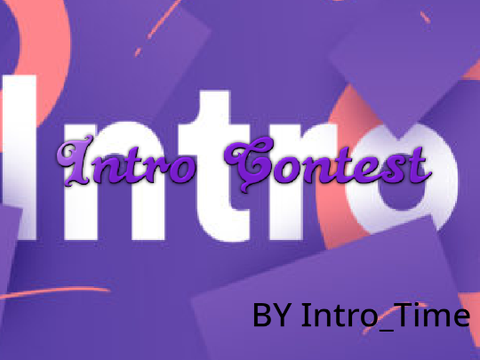 Intro Contest for 15+  followers ( Closed ) 