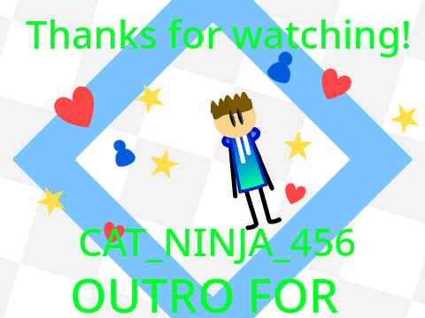 Outro for CAT_NINJA_456