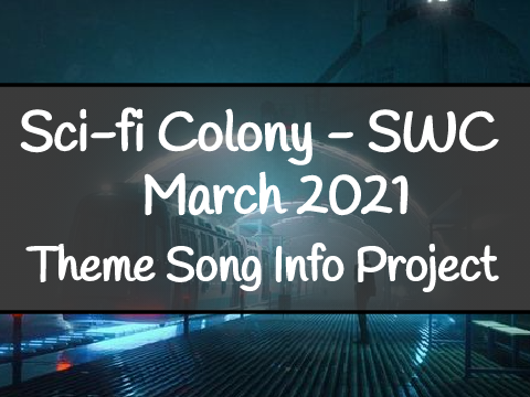 Sci-fi Colony - Theme Song Info Project remix