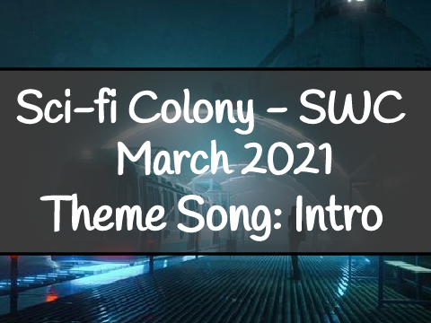 Sci-fi Colony - Theme Song remix