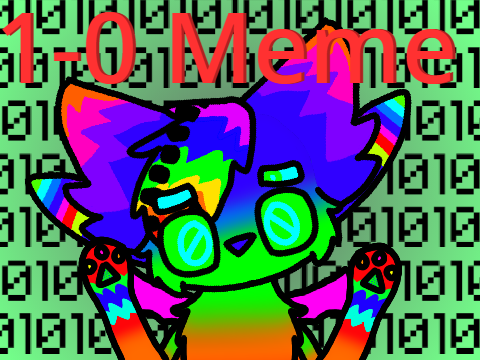 |1-0 Meme ; DTAE| (2/2) *EYESTRAIN WARNING*