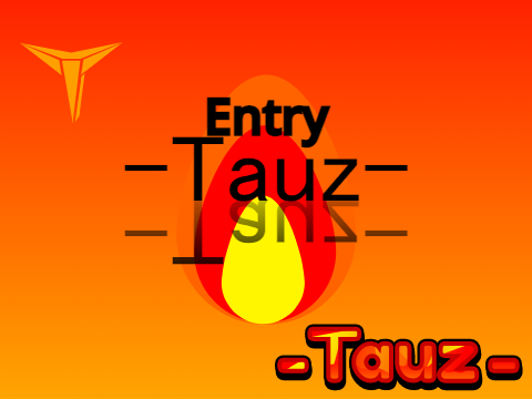 Entry || -Tauz-