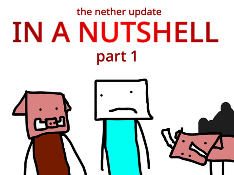 The nether update in a nutshell part 1