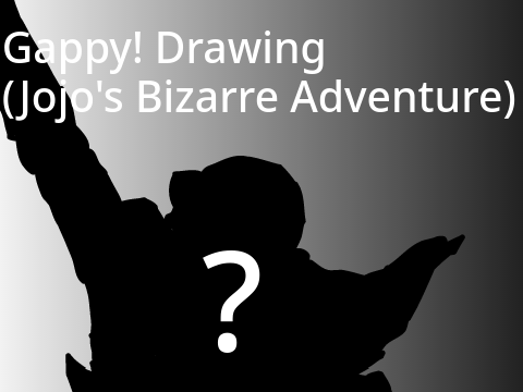 Gappy! Drawing (Jojo's Bizarre Adventure)