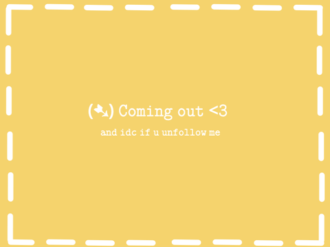 COMING OUT